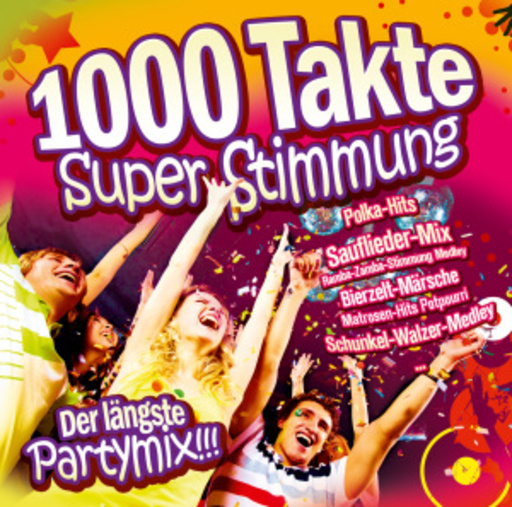 Diverse – 1000 Takte Super Stimmung