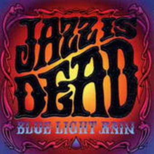 Jazz Is Dead – Blue Light Rain