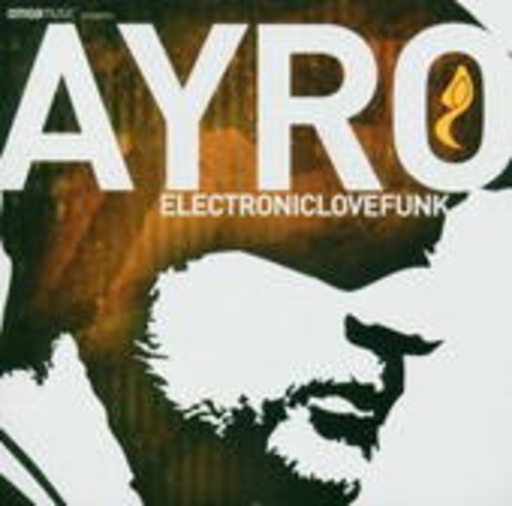 Ayro – ElectronicLoveFunk