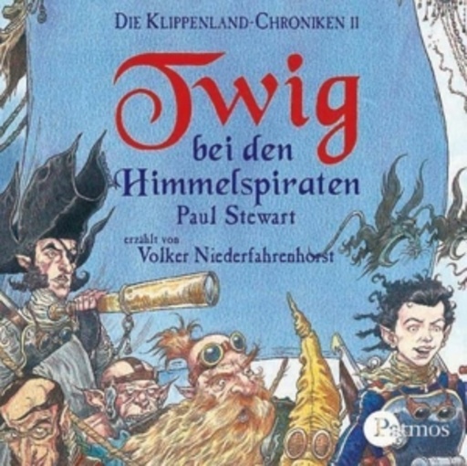 Volker Niederfahrenhorst – Twig bei den Himmelspiraten (Klippenland-Chroniken 2)