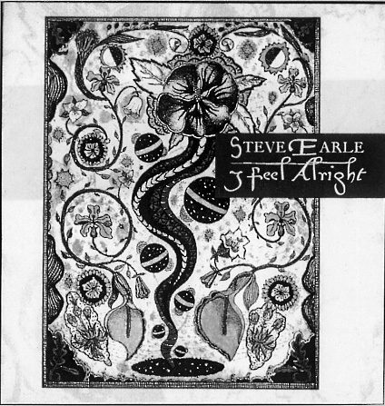 Steve Earle – I Feel Alright