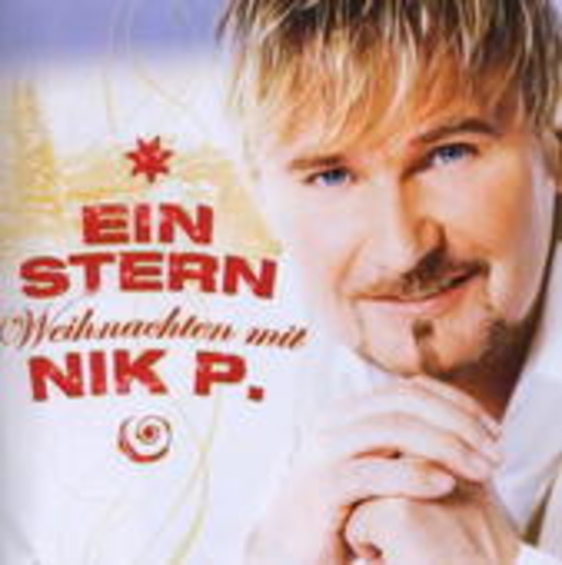 Nik P. – Ein Stern - Weihnachten mit Nik P.