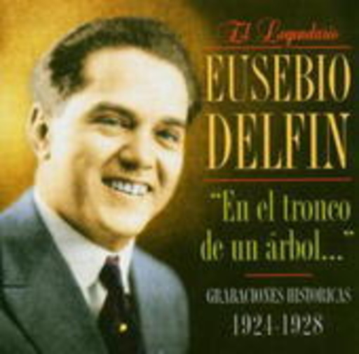 Eusebio Delfin – En El Tronco De Un Arbol