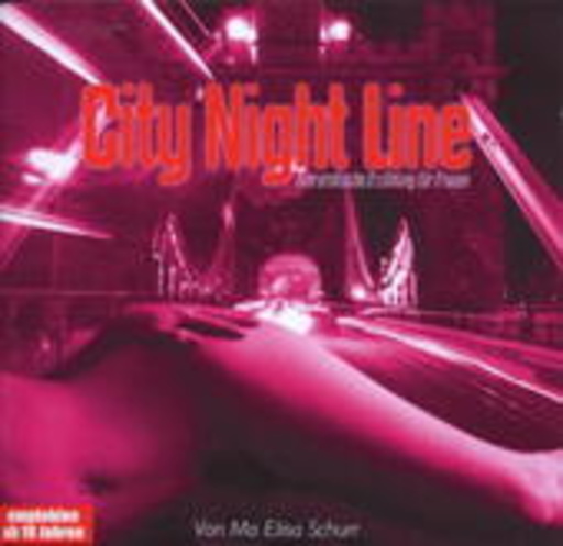 Dana Geissler – City Night Line: Erotische Erzählungen für Frauen