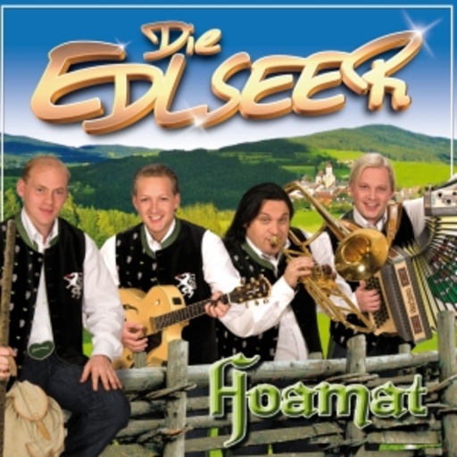 Die Edlseer – Hoamat