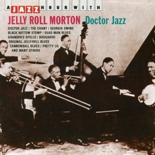 Jelly Roll Morton – Doctor Jazz