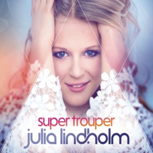 Julia Lindholm – Super Trouper