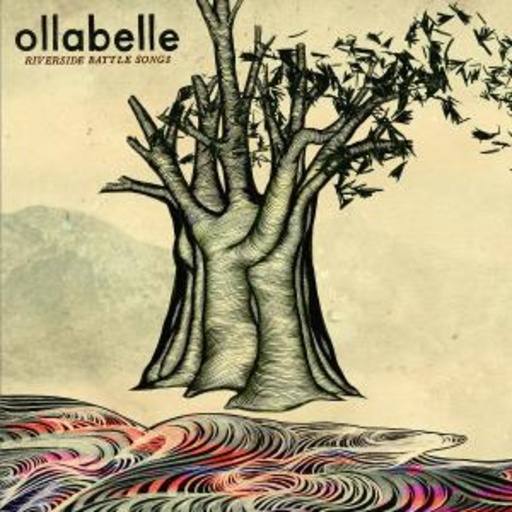 Ollabelle – Riverside Battle Songs