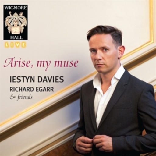 Iestyn Davies – Arise, My Muse