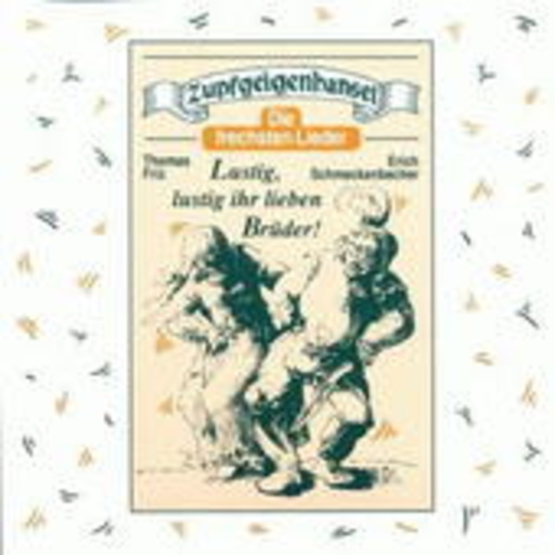 Zupfgeigenhansel – Die frechsten Lieder