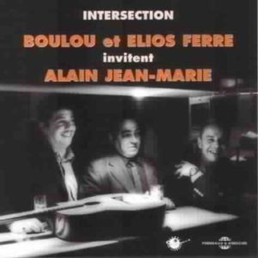 Boulou Et Elios Ferre – Intersection