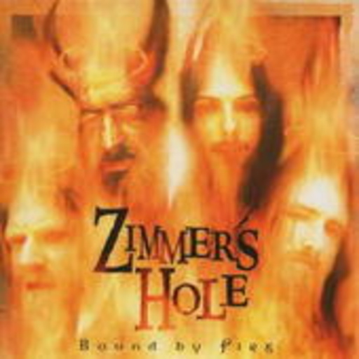 Zimmers Hole – Bound by Fire