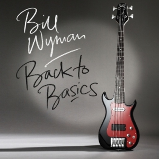 Bill Wyman – Back To Basics