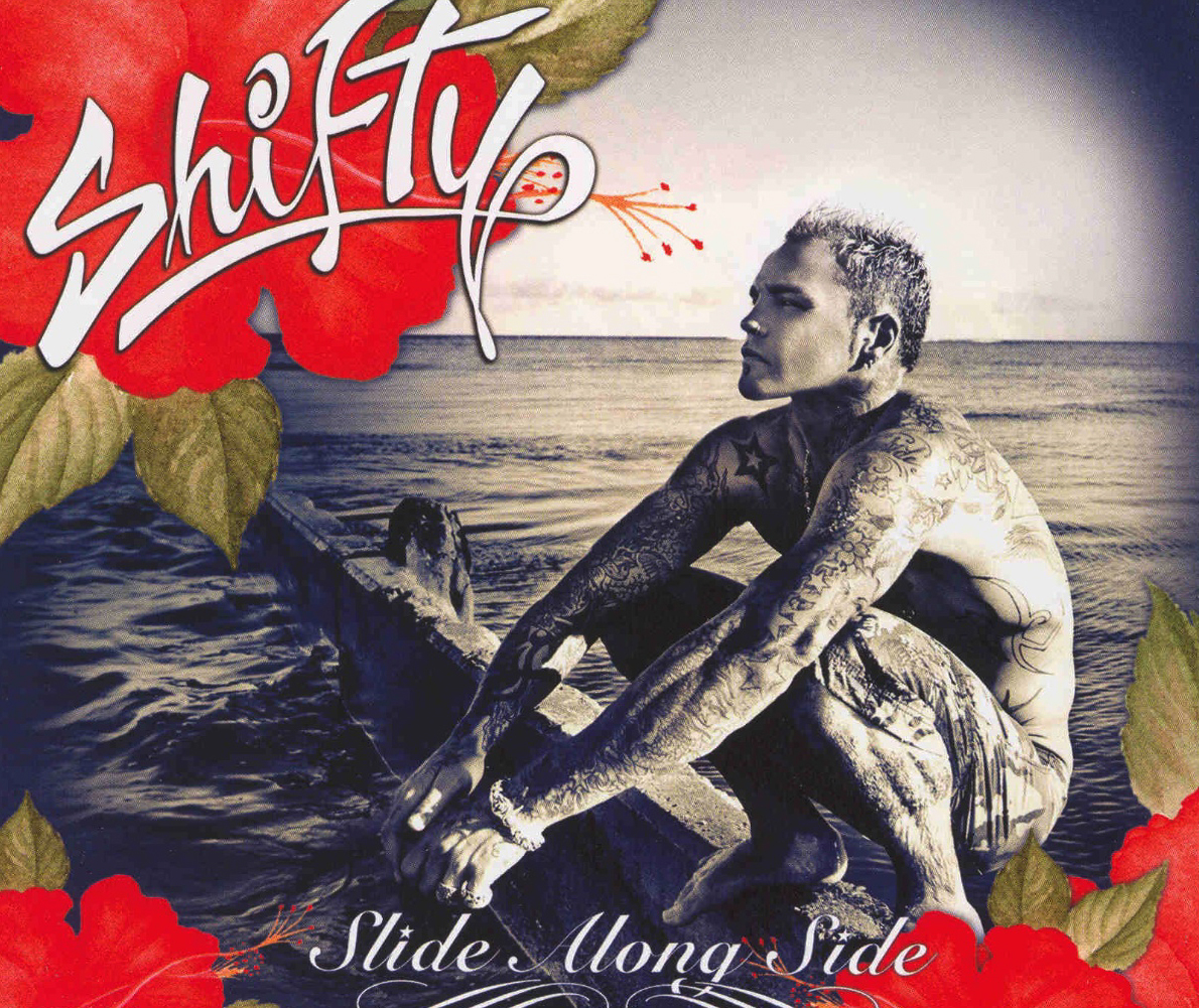 Shifty – Slide Along Side