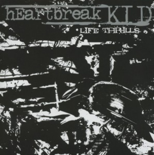 Heartbreak Kid – Life Thrills
