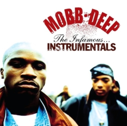 Mobb Deep – The Infamous Instrumentals