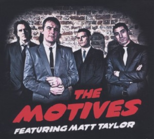 The Motives feat. Matt Taylor – The Motives feat. Matt Taylor