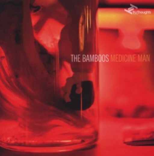 The Bamboos – Medicine Man