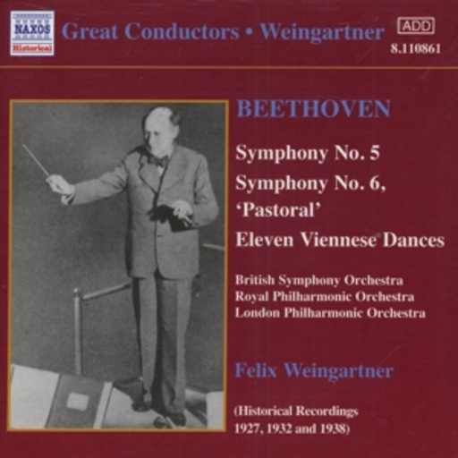 Felix Weingartner/British Symphony Orchestra/... – Symphony No. 5/Symphony No. 6 "Pastoral"/Eleven Viennese Dances