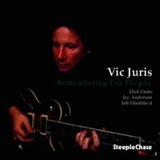 Vic Juris – Remembering Eric Dolphy
