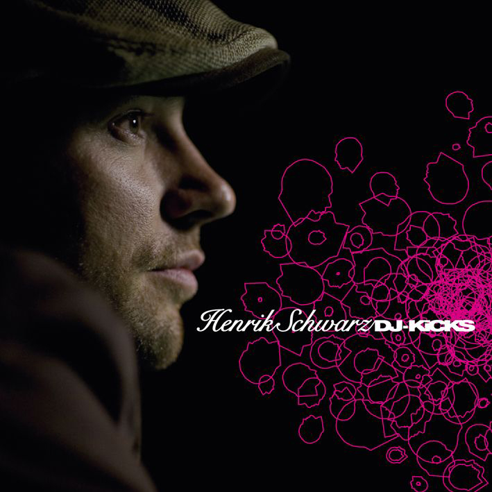 Henrik Schwarz – DJ Kicks