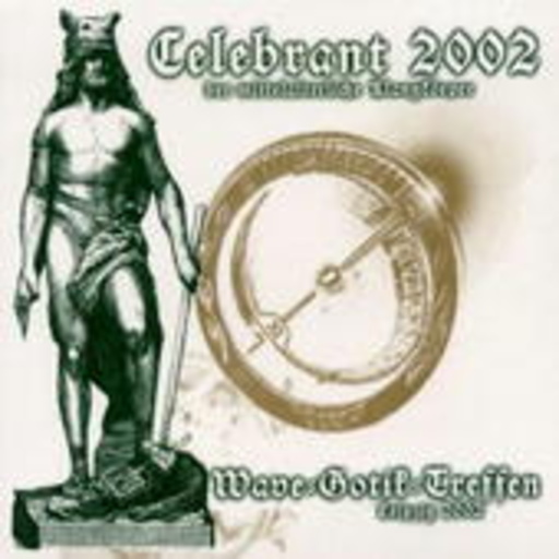 Celebrant 2002 – Der mittelalterliche Klangkörper – Wave-Gotik-Treffen 2002