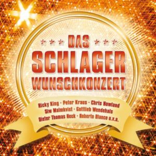 Diverse – Das Schlager Wunschkonzert