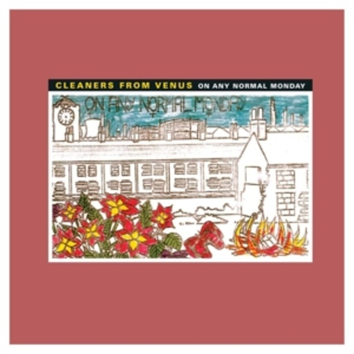 The Cleaners From Venus – On Any Normal Monday