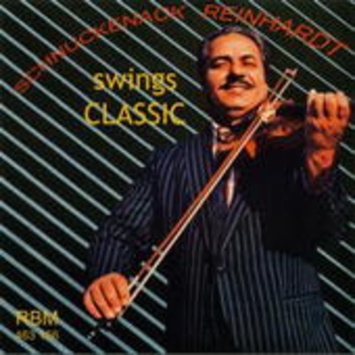 Schnuckenack Reinhardt – Swings Classic