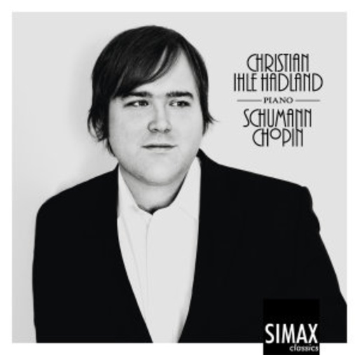 Christian Ihle Hadland – Schumann/Chopin