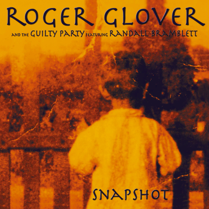 Roger Glover And The Guilty Party – Snapshot