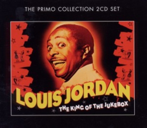 Louis Jordan – The King Of The Jukebox