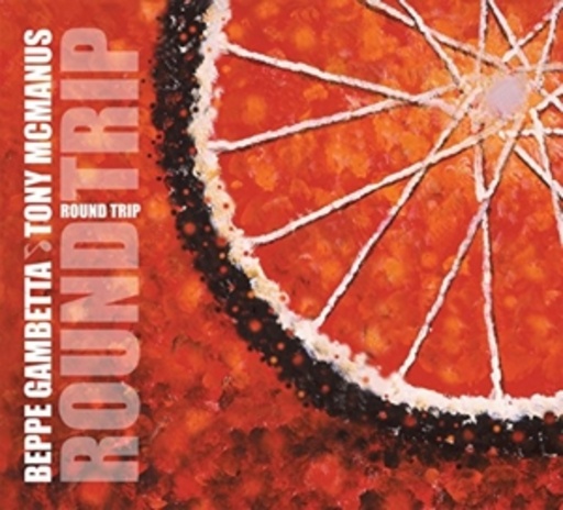 Beppe Gambetta & Tony McManus – Round Trip
