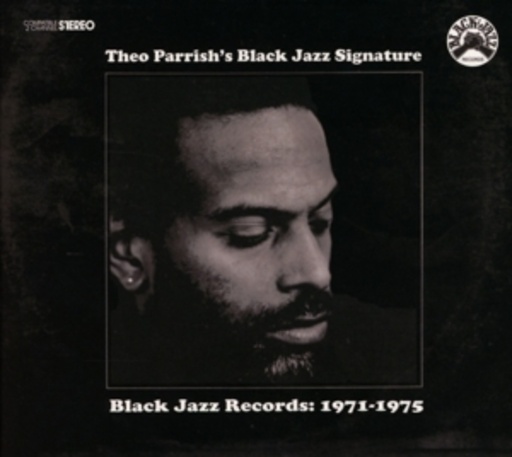 Theo Parrish – Black Jazz Signature