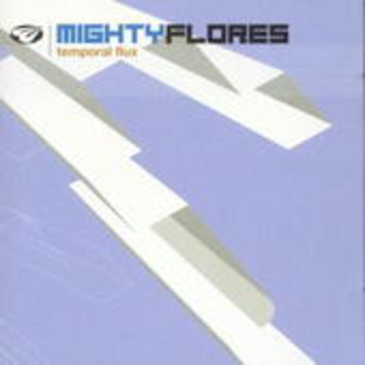 Mighty Flores – Temporal Flux
