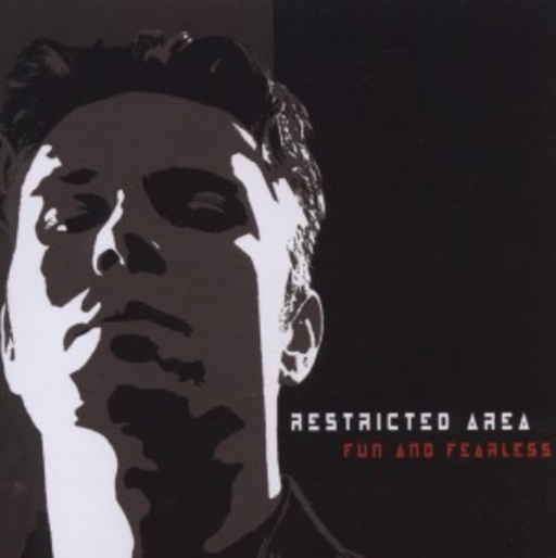 Restricted Area – Fun And Fearless