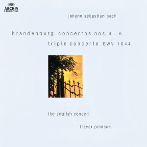 Brandenburg Concertos Nos. 4-6/Triple Concertos BWV 1044 (Archiv Blue-Serie)