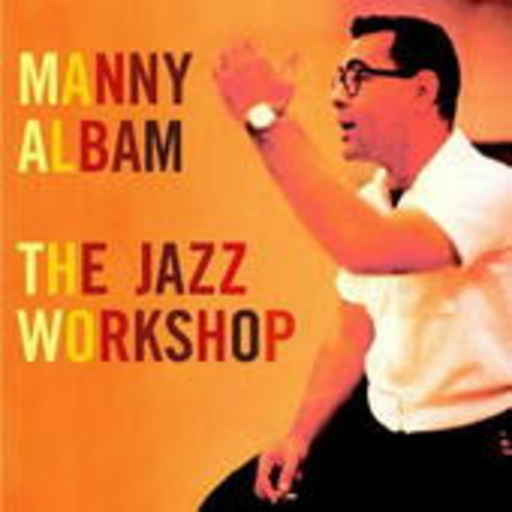Manny Albam – The Jazz Workshop