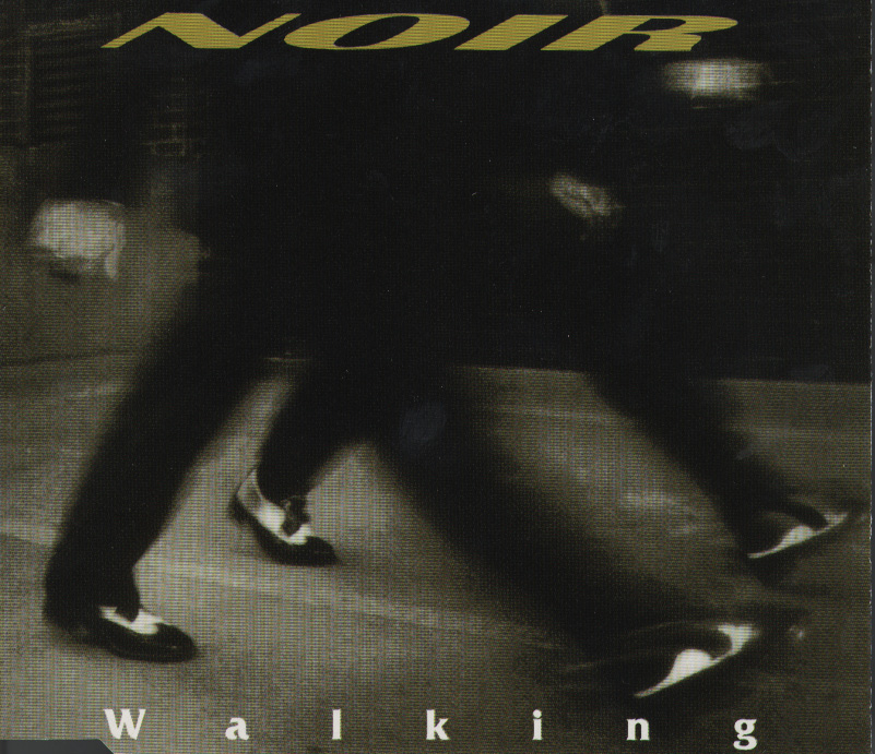 Noir – Walking