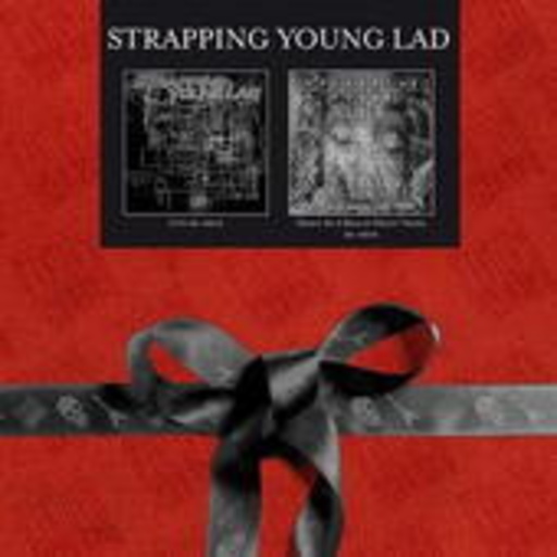 Strapping Young Lad – Two 4 One: City/Heavy As A Really Heavy Thing