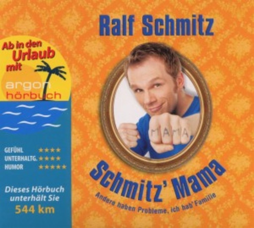 Ralf Schmitz – Schmitz' Mama