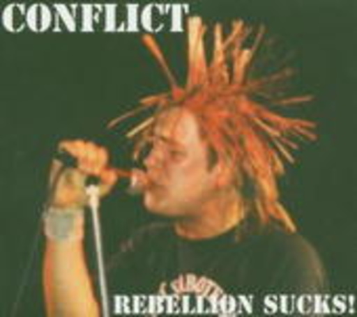 Conflict – Rebellion Sucks!