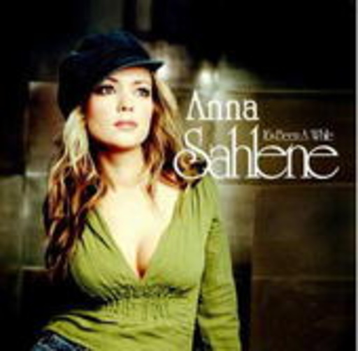 Anna Sahlene – It's Been A While