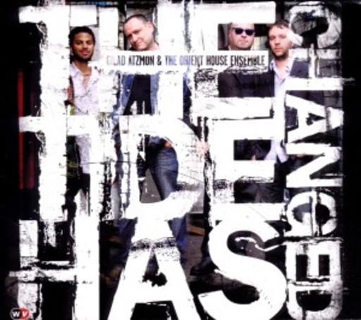 Gilad Atzmon & The Orient House Ensemble – The Tide Has Changed
