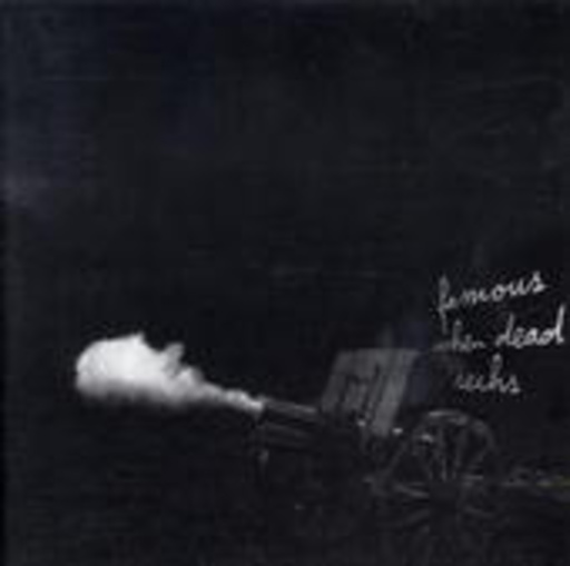 Famous When Dead VI