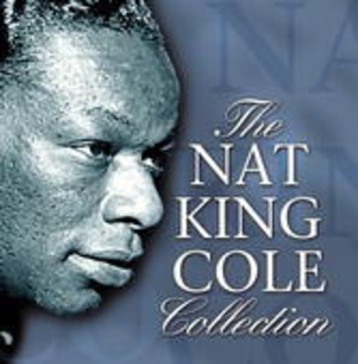 Nat King Cole – The Nat King Cole Collection