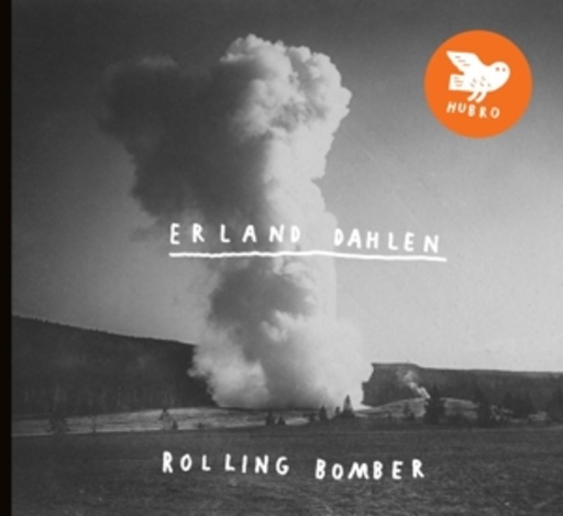 Erland Dahlen – Rolling Bomber