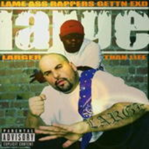 Large – Larger Than Life