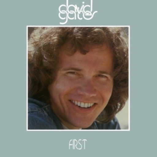 David Gates – First
