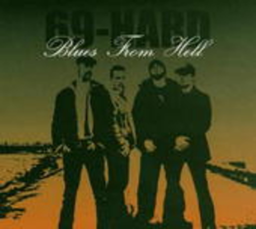 69 Hard – Blues From Hell